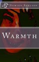 Warmth - Sumiko Saulson