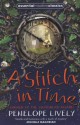 A Stitch In Time - Penelope Lively