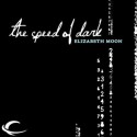 The Speed of Dark - Elizabeth Moon, Jay Snyder