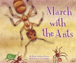 March with the Ants - Karen Latchana Kenney