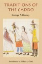 Traditions of the Caddo - George A. Dorsey, Wallace Chafe