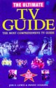 Ultimate Tv Guide: The Most Comprehensive Tv Guide - Jon E. Lewis, Penny Stempel