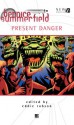 Present Danger - Eddie Robson, Jason Arnopp, L.M. Myles, Oli Smith, John Dorney, Niall Boyce, Jim Smith, Richard Dinnick, Jonathan Blum, Kate Orman, Lance Parkin, Mark Clapham, Simon Guerrier