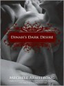 Dinah's Dark Desire - Mechele Armstrong