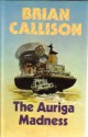 The Auriga Madness - Brian Callison