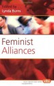 Feminist Alliances (Value Inquiry Book Series 175) - Lynda Burns