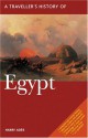 A Traveller's History of Egypt - Harry Ades, Peter Geissler, Penelope Lively