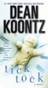 Ticktock: A Novel - Dean Koontz