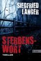 Sterbenswort: Thriller (German Edition) - Siegfried Langer