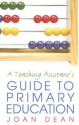 A Teaching Assistant's Guide to Primary Education - Joan Dean