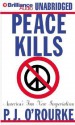 Peace Kills: America's Fun New Imperialism (Audio) - P.J. O'Rourke