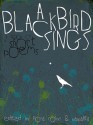 A Blackbird Sings: a book of short poems - Satya Robyn, Kaspalita Thompson