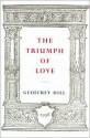 The Triumph of Love - Geoffrey Hill