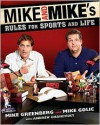 Mike and Mike's Rules for Sports and Life - Mike Greenberg, Mike Golic, Andrew Chaikivsky