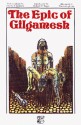 The Epic of Gilgamesh - Anonymous, Danny P. Jackson, Thom Kapheim