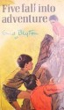 Five Fall Into Adventure - Enid Blyton