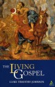 The Living Gospel - Luke Timothy Johnson