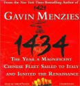 1434: The Year a Magnificent Chinese Fleet Sailed to Italy and Ignited the Renaissance - Gavin Menzies, Simon Vance