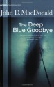 The Deep Blue Goodbye - John D. MacDonald