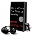 War Is a Force That Gives Us Meaning (Audio) - Chris Hedges