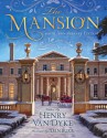 The Mansion - Henry van Dyke