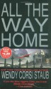 All The Way Home - Wendy Corsi Staub