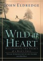 Wild at Heart - John Eldredge