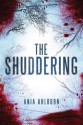 The Shuddering - Ania Ahlborn
