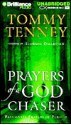 Prayers of a God Chaser: Passionate Prayers of Pursuit (Audio) - Tommy Tenney