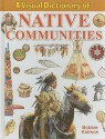 A Visual Dictionary of Native Communities - Bobbie Kalman