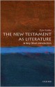 The New Testament as Literature: A Very Short Introduction - Kyle Keefer