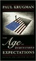 The Age Of Diminished Expectations: U. S. Economic Policy In The 1990s - Paul Krugman