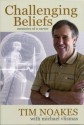 Challenging Beliefs: Memoirs Of A Career - Tim Noakes, Michael Vlismas