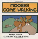 Mooses Come Walking - Arlo Guthrie, Alice May Brock, Alice M. Brock