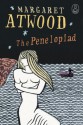 The Penelopiad: the Myth of Penelope and Odysseus (Myths Series) - Margaret Atwood