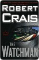 The Watchman - Robert Crais