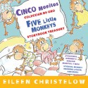 Cinco monitos Coleccion de oro/Five Little Monkeys Storybook Treasury - Eileen Christelow