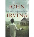 Last Night in Twisted River - John Irving