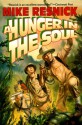 A Hunger in the Soul - Michael D. Resnick;Mike Resnick