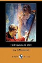 Fort Comme La Mort (Dodo Press) - Guy de Maupassant