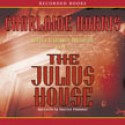 The Julius House (Aurora Teagarden, #4) - Therese Plummer, Charlaine Harris