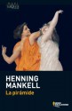 La pirámide - Henning Mankell