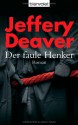 Der faule Henker - Jeffery Deaver, William Jefferies, Thomas Haufschild