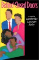 Behind Closed Doors - Kimberla Lawson Roby