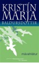 Mávahlátur - Kristín Marja Baldursdóttir