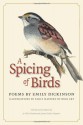 A Spicing of Birds: Poems by Emily Dickinson (The Driftless Series) - Emily Dickinson, Jo Miles Schuman, Joanna Bailey Hodgman