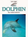 Dolphin (Life Story) - Sue Houghton, Martin Camm