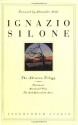 The Abruzzo Trilogy: Fontamara, Bread and Wine, The Seed Beneath the Snow (v. 1-3) - Ignazio Silone, Eric Mosbacher, Alexander Stille