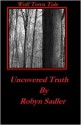 Uncovered Truth - Robyn Sadler