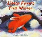 Little Fern's First Winter - Jane Simmons